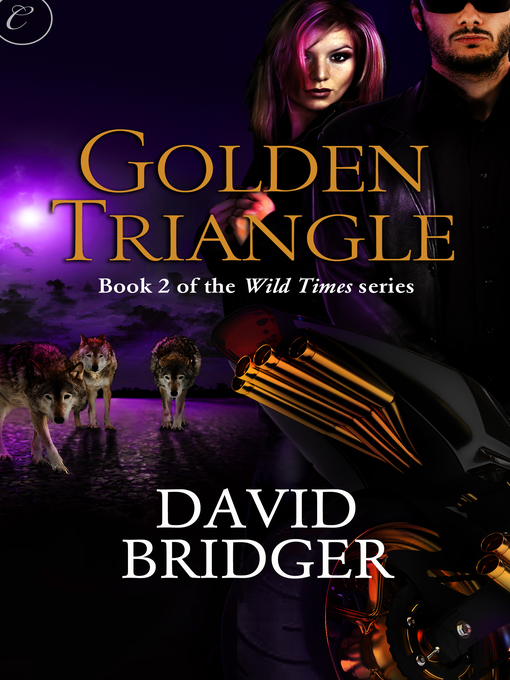 Title details for Golden Triangle by David Bridger - Available